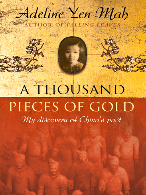 Title details for A Thousand Pieces of Gold by Adeline Yen Mah - Wait list